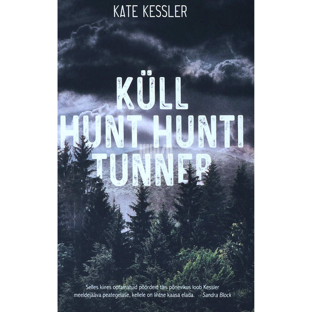 Kate Kessler - Küll hunt hunti tunneb