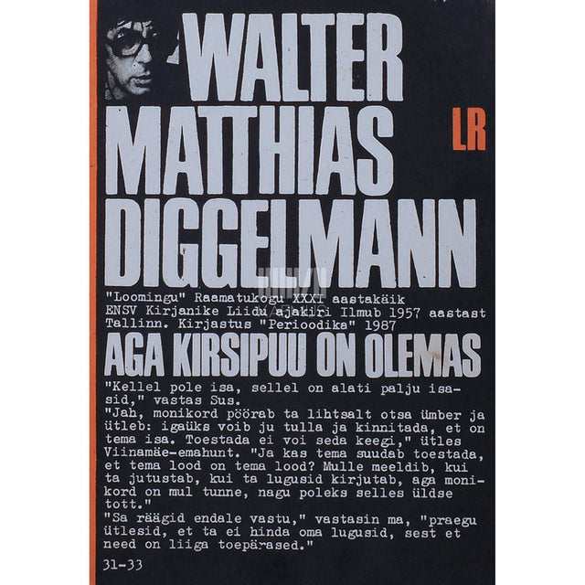 Walter Matthias Diggelmann - Aga kirsipuu on olemas