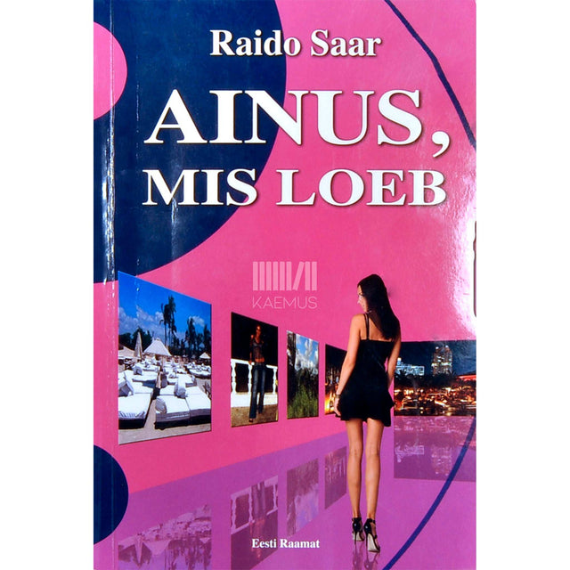 Raido Saar - Ainus, mis loeb. Kaasaegne muinasjutt