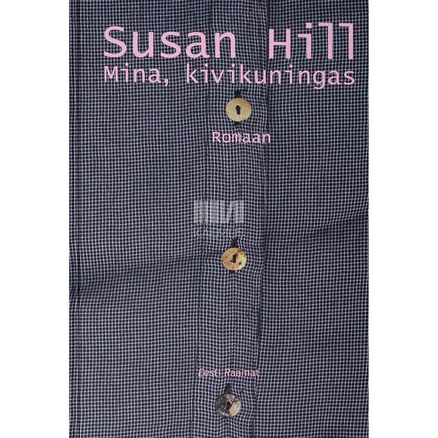 Susan Hill - Mina, kivikuningas