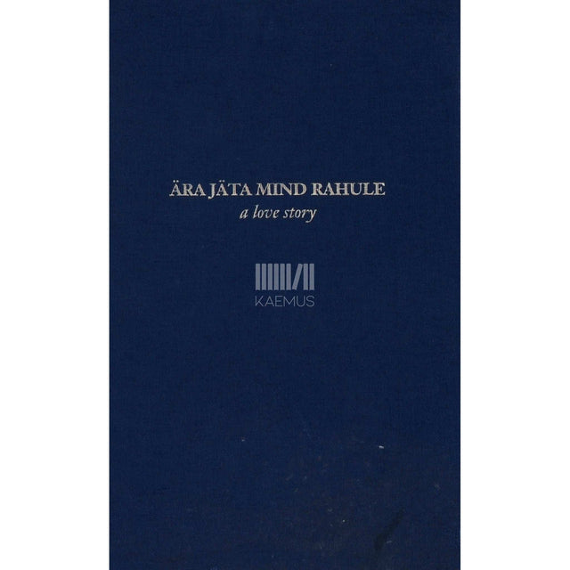 Peeter Sauter - Ära jäta mind rahule. A love story