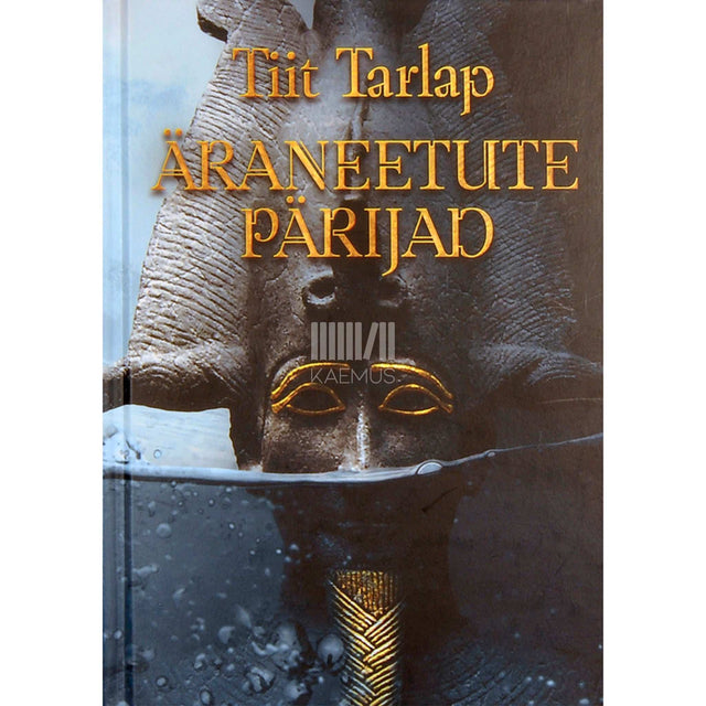 Tiit Tarlap - Äraneetute pärijad