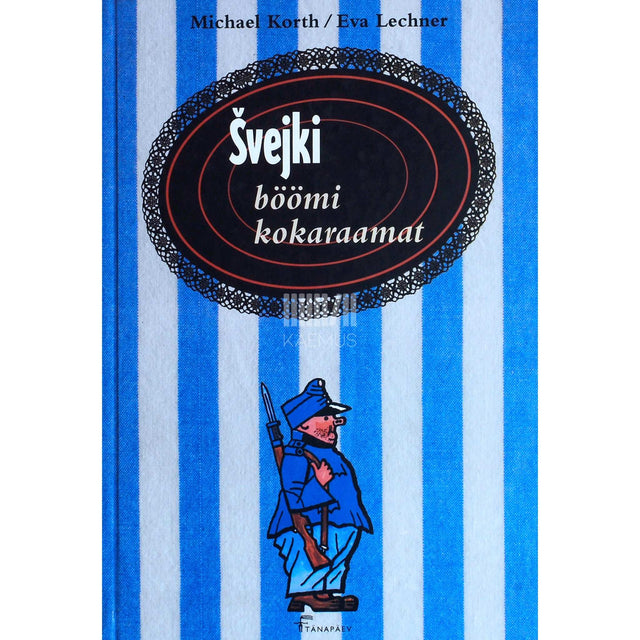 Michael Korth, Eva Lechner - Švejki böömi kokaraamat