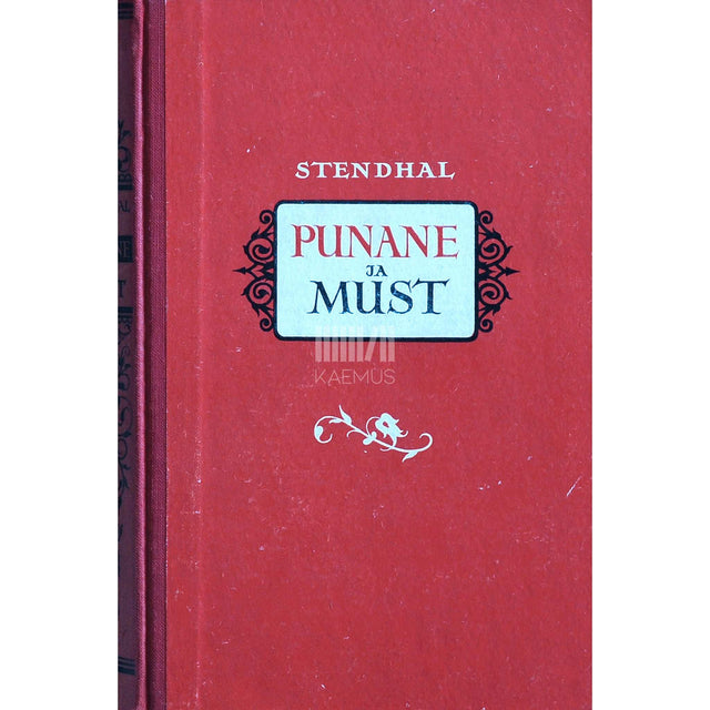 Stendhal - Punane ja must. XIX sajandi kroonika