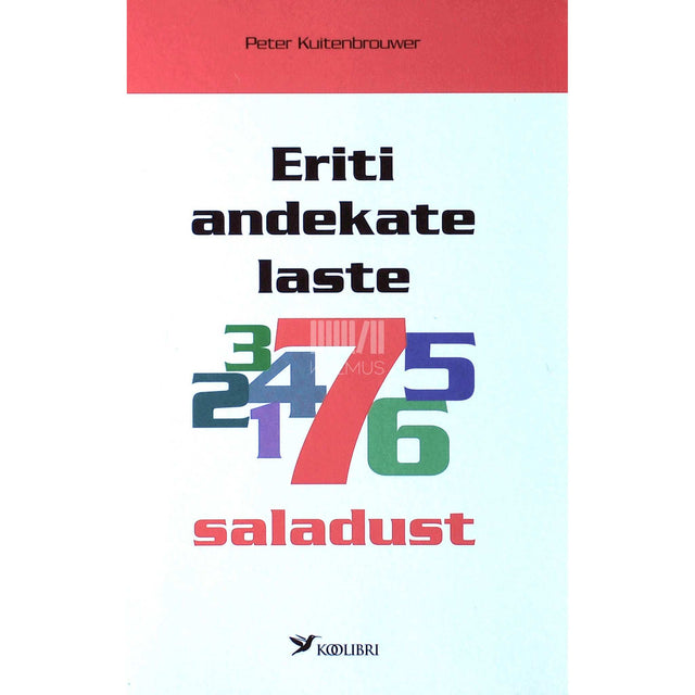 Peter Kuitenbrouwer - Eriti andekate laste 7 saladust
