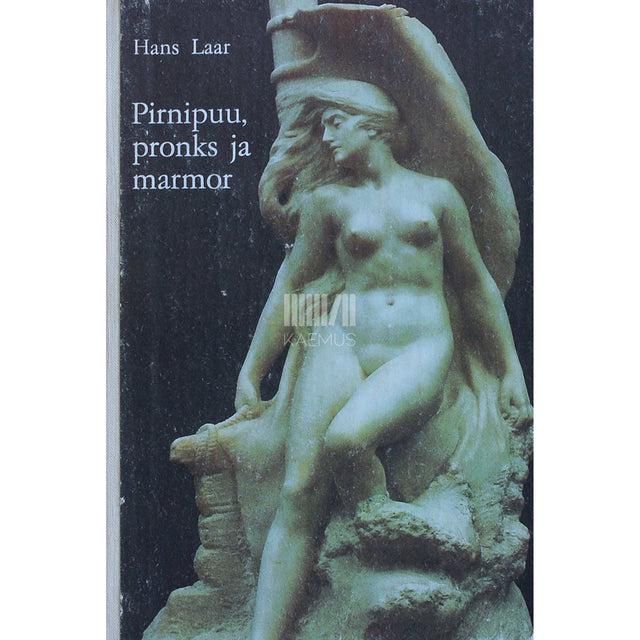 Hans Laar - Pirnipuu, pronks ja marmor