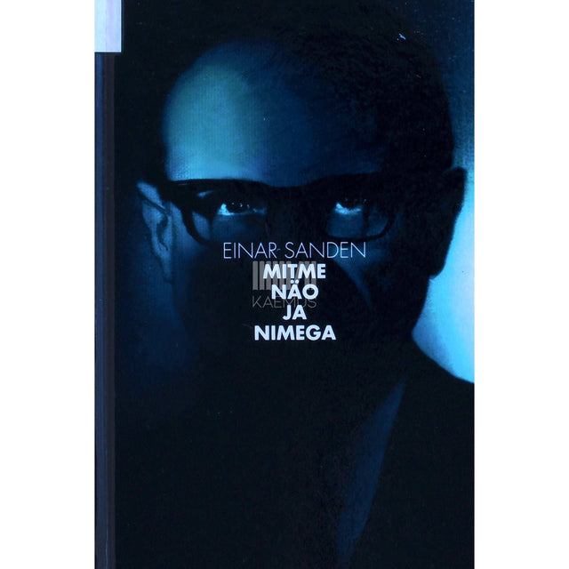 Einar Sanden - Mitme näo ja nimega