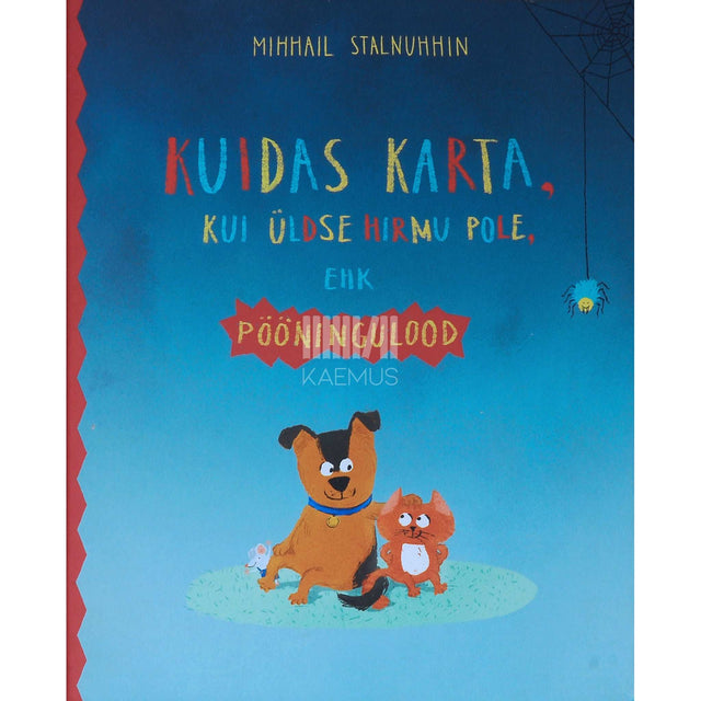 Mihhail Stalnuhhin - Kuidas karta, kui üldse hirmu pole. Pööningulood
