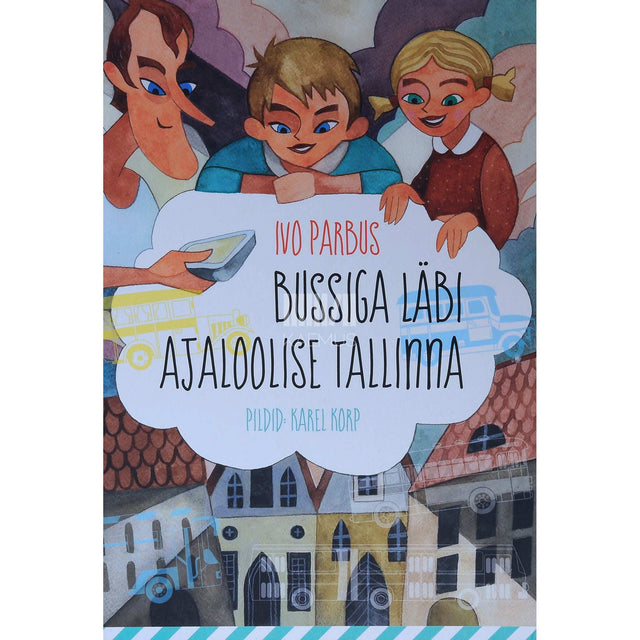 Ivo Parbus - Bussiga läbi ajaloolise Tallinna