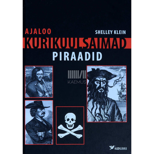 Shelley Klein - Ajaloo kurikuulsaimad piraadid