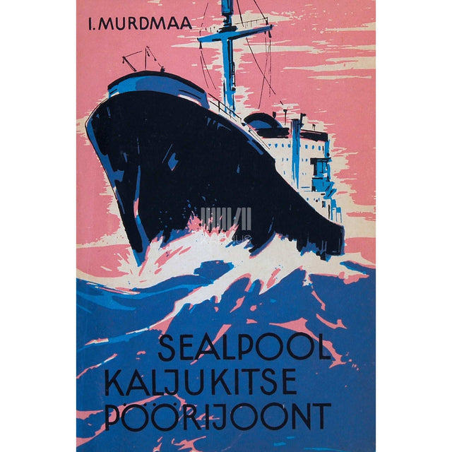 Ivar Murdmaa - Sealpool Kaljukitse pöörijoont