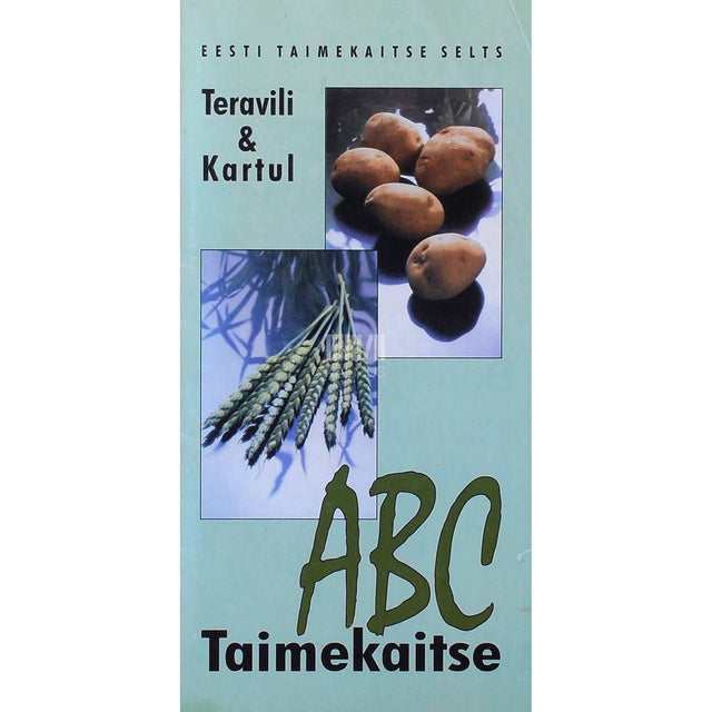 ... - Taimekaitse ABC. Teravili & kartul