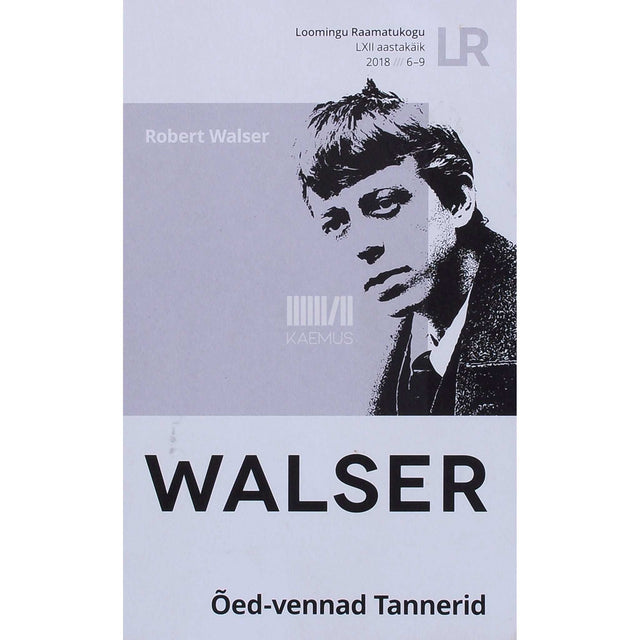 Robert Walser - Õed-vennad Tannerid