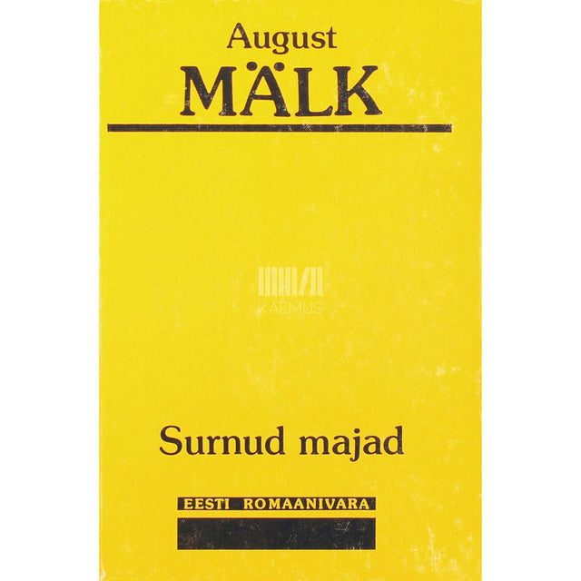 August Mälk - Surnud majad
