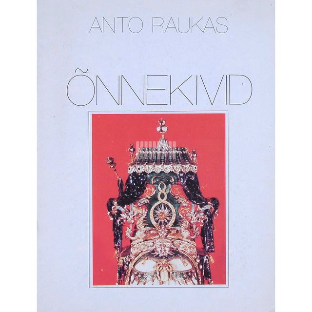 Anto Raukas - Õnnekivid