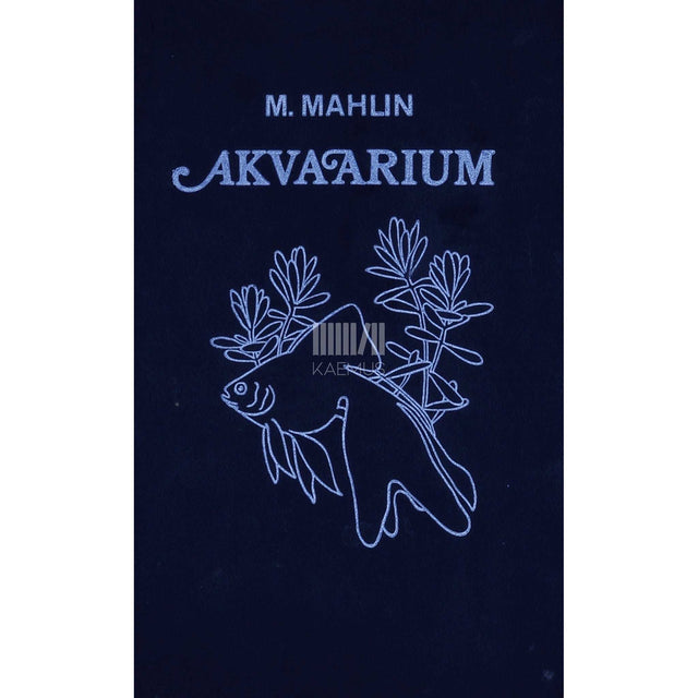 Mark Mahlin - Akvaarium