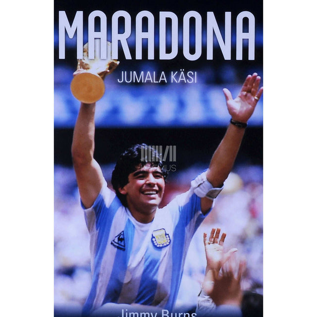 Jimmy Burns - Maradona. Jumala käsi