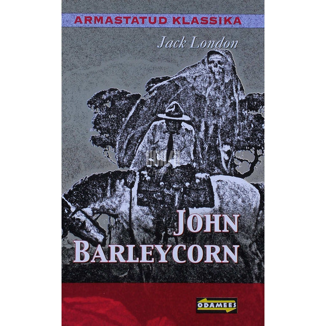 Jack London - John Barleycorn
