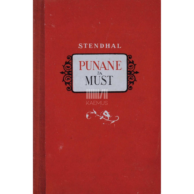 Stendhal - Punane ja must. XIX sajandi kroonika