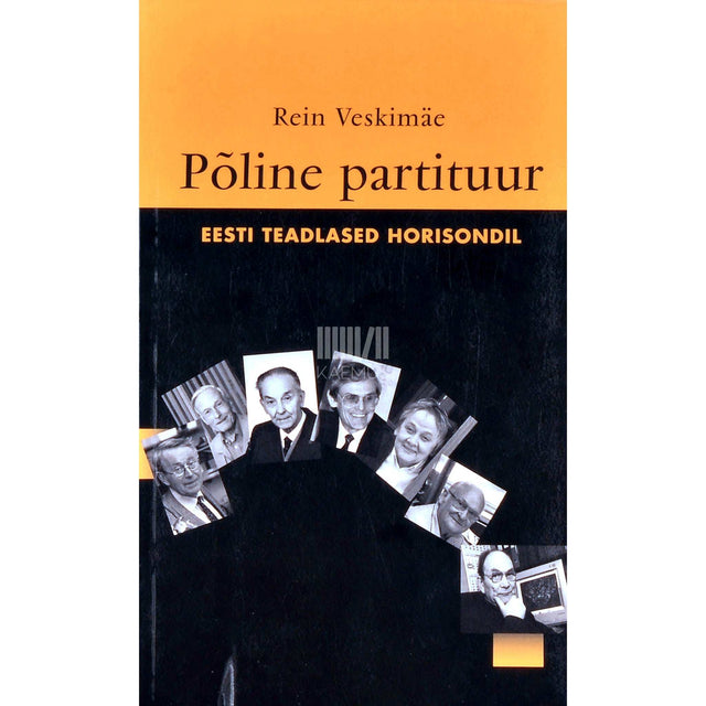 Rein Veskimäe - Põline partituur. Eesti teadlased horisondil