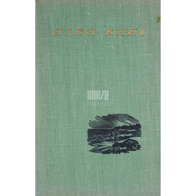 Aira Kaal - Valitud luuletused