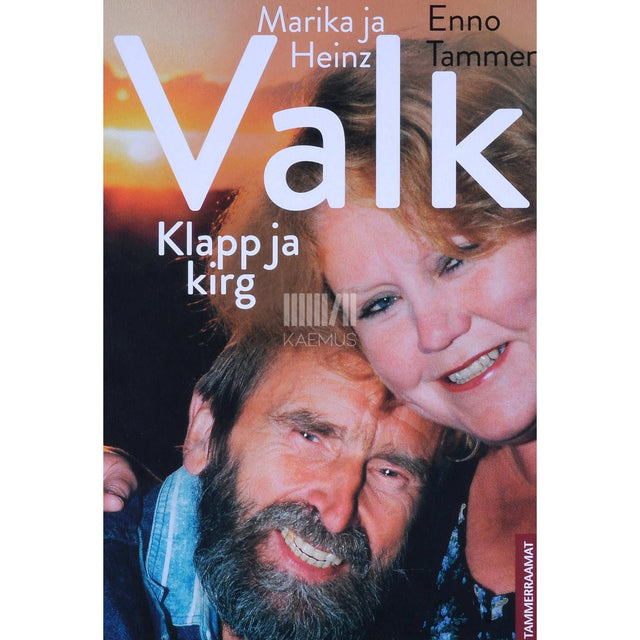 Enno Tammer - Marika ja Heinz Valk. Klapp ja kirg