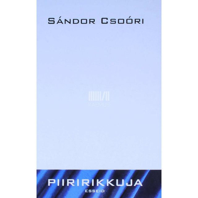 Sándor Csoóri - Piiririkkuja. Esseid