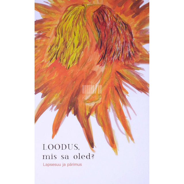 ... - Loodus, mis sa oled?. Lapsesuu ja pärimus