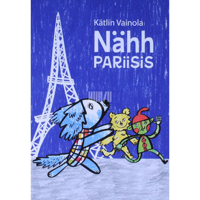 Kätlin Vainola - Nähh Pariisis