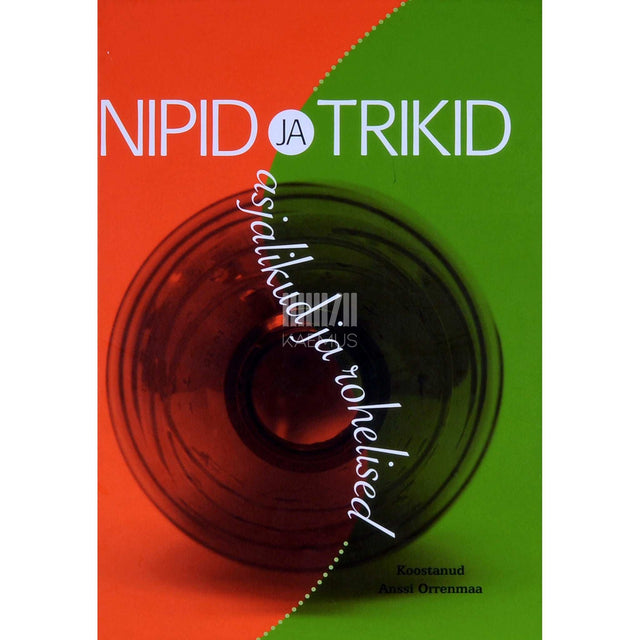 ... - Nipid ja trikid. Asjalikud ja rohelised