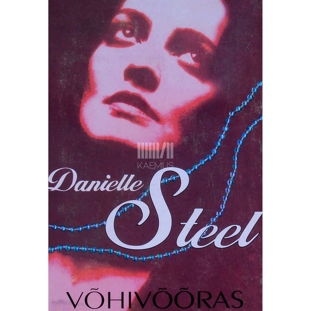 Danielle Steel - Võhivõõras