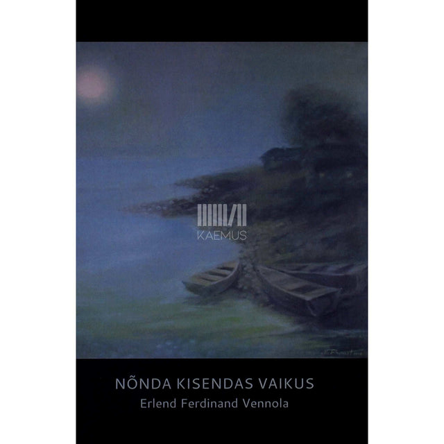 Erlend Ferdinand Vennola - Nõnda kisendas Vaikus. Kompetentsed kodumail