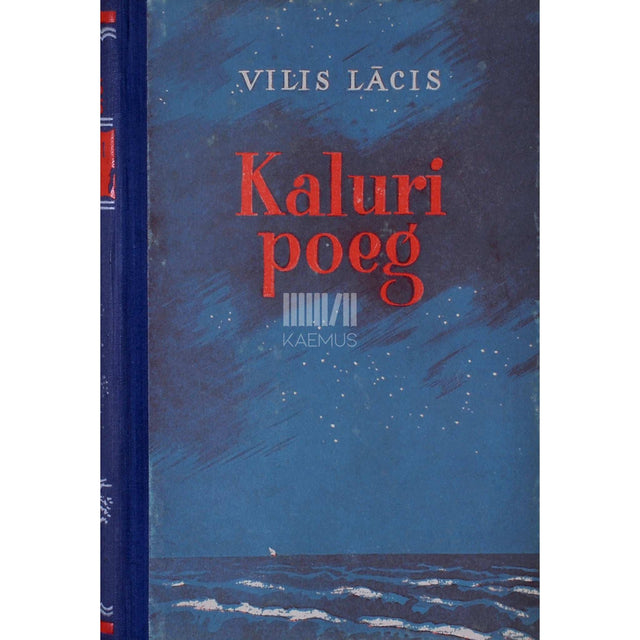Vilis Lâcis - Kaluri poeg