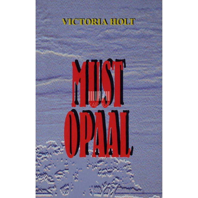 Victoria Holt - Must opaal
