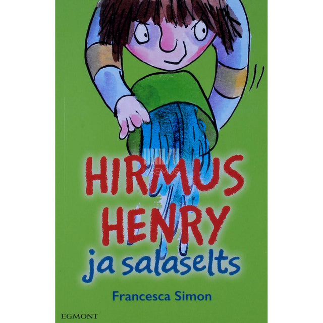 Francesca Simon - Hirmus Henry ja salaselts