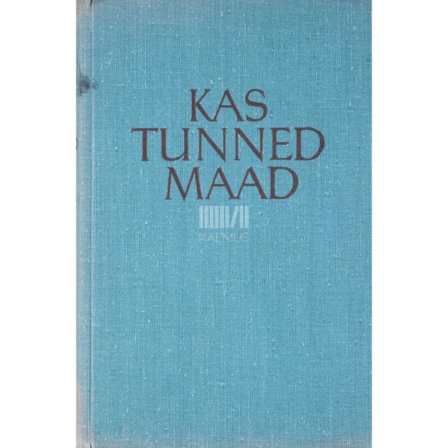 ... - Kas tunned maad. Teatmik Eesti NSV matkajaile ning kodu-uurijaile