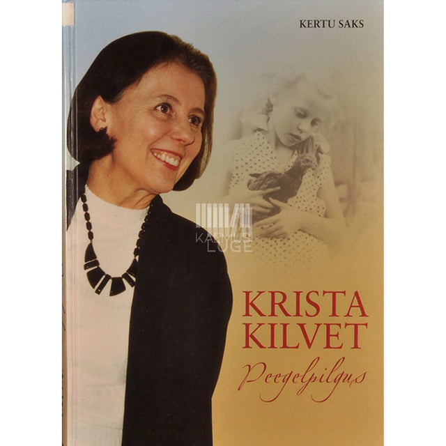 Kertu Saks - Krista Kilvet peegelpilgus