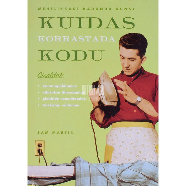 Sam Martin - Kuidas korrastada kodu