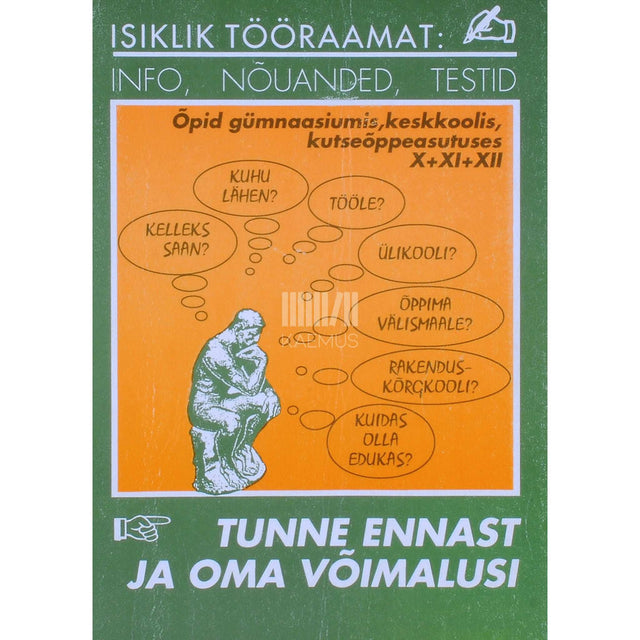 Tiit Saksakulm - Tunne ennast ja oma võimalusi