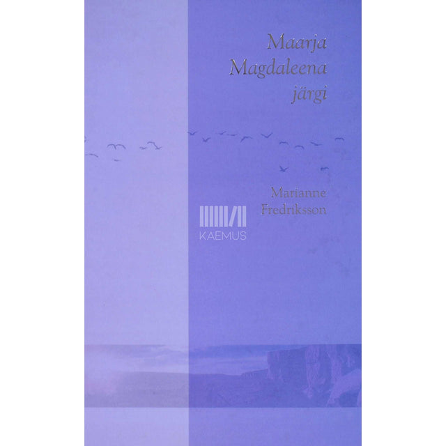 Marianne Fredriksson - Maarja Magdaleena järgi