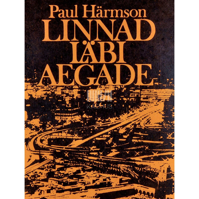 Paul Härmson - Linnad läbi aegade