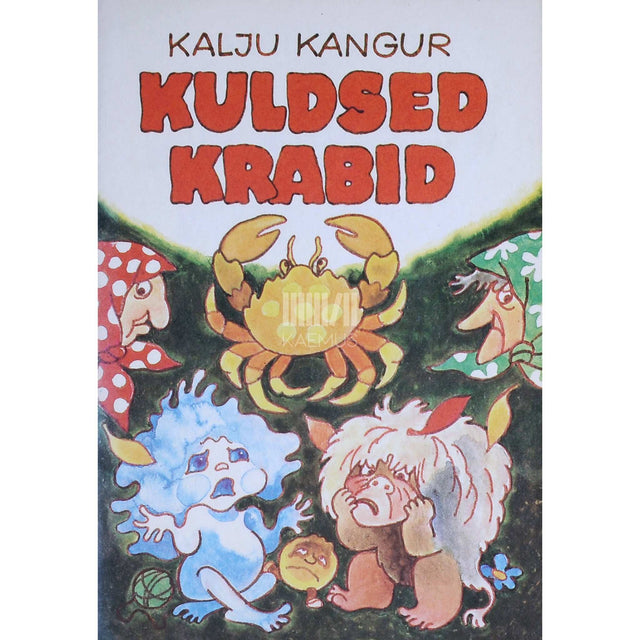 Kalju Kangur - Kuldsed krabid
