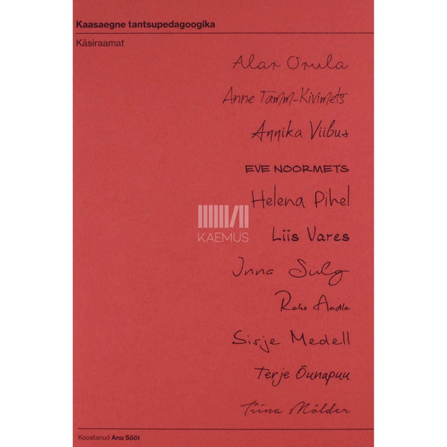 ... - Kaasaegne tantsupedagoogika. Käsiraamat