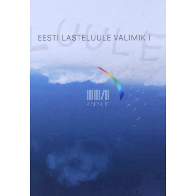 ... - Eesti lasteluule valimik 1. osa