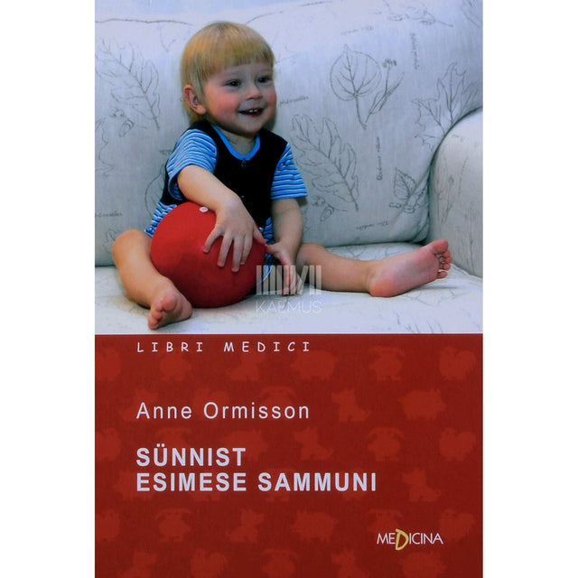 Anne Ormisson - Sünnist esimese sammuni