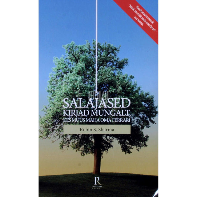 Robin S. Sharma - Salajased kirjad mungalt, kes müüs maha oma Ferrari