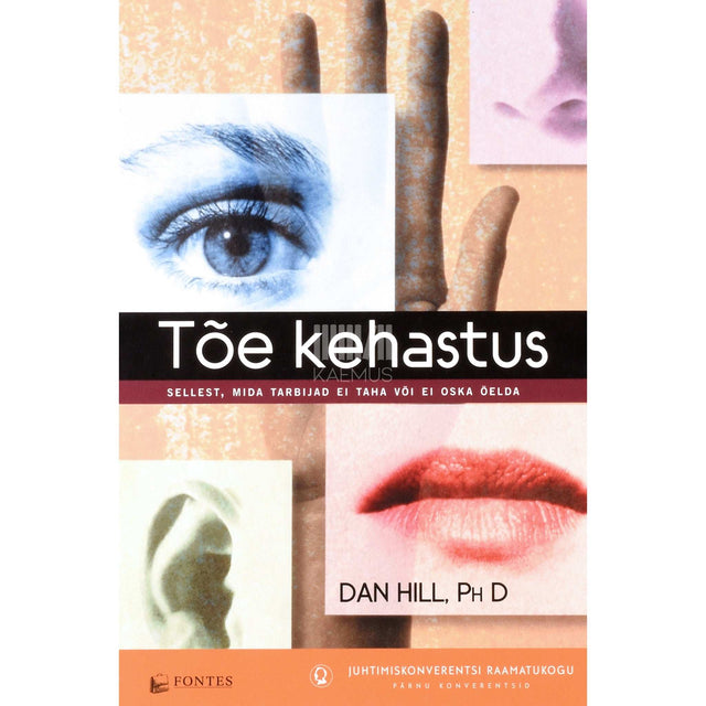 Dan Hill - Tõe kehastus. Sellest, mida tarbijad ei taha või ei oska öelda