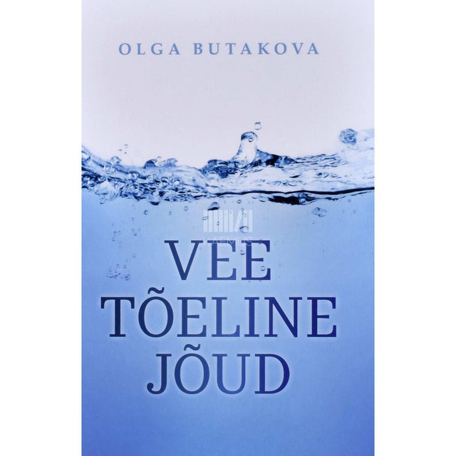 Olga Butakova - Vee tõeline jõud