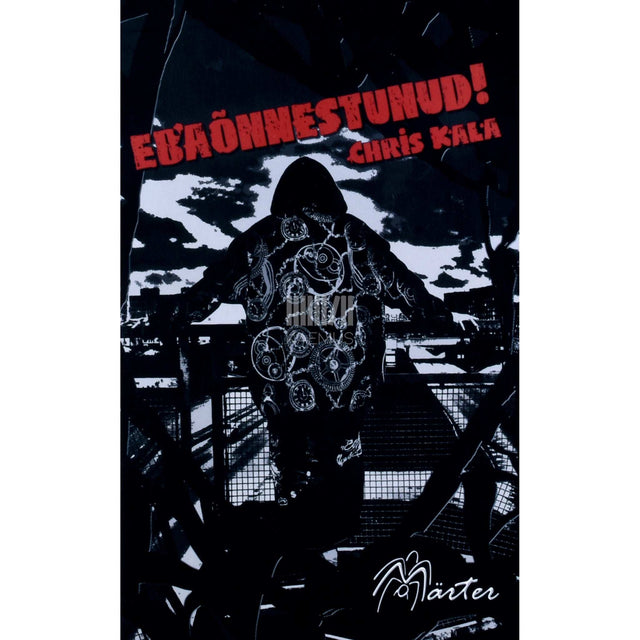 Chris Kala - Ebaõnnestunud!