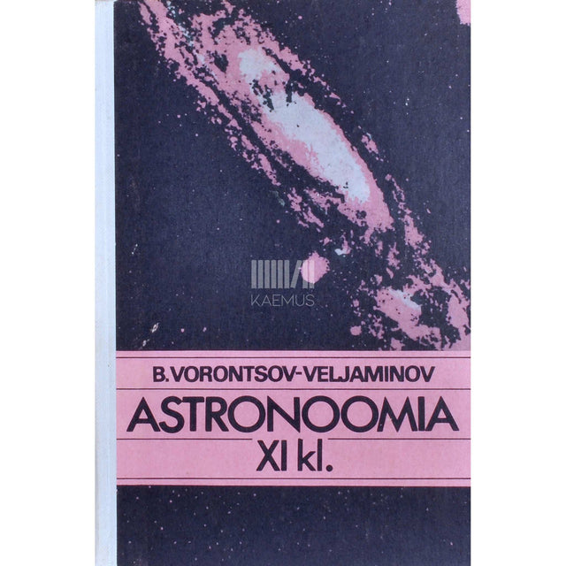 Boriss Vorontsov-Veljaminov - Astronoomia XI klass. XI klass